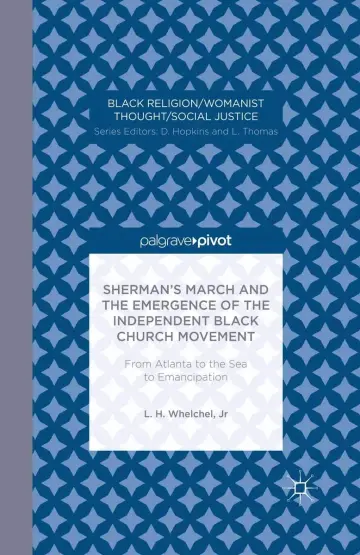 Cover of Sherman’s March and the Emergence of the Independent Black Church Movement