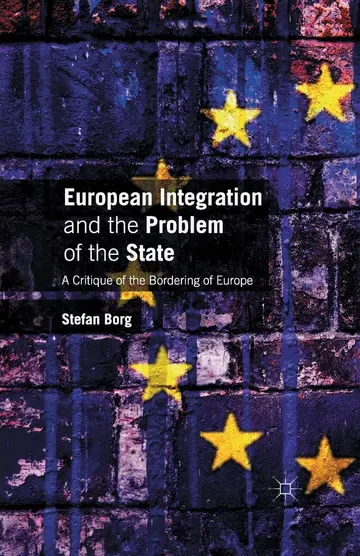 Cover of European Integration and the Problem of the State