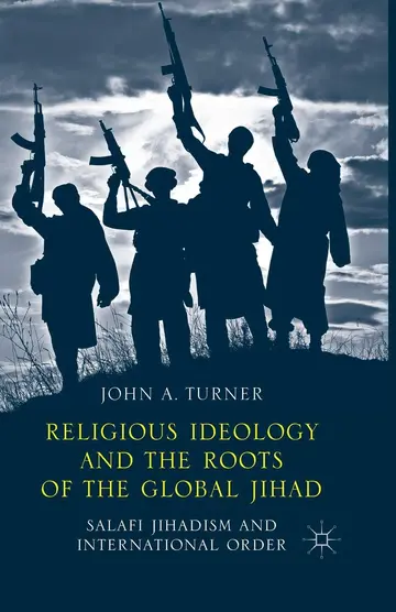 Cover of Religious Ideology and the Roots of the Global Jihad