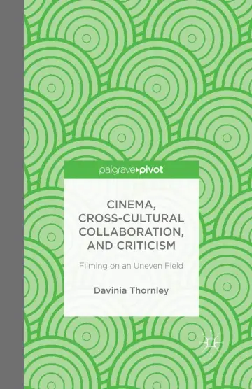 Cover of Cinema, Cross-Cultural Collaboration, and Criticism