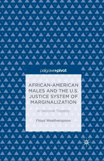Cover of African-American Males and the U.S. Justice System of Marginalization