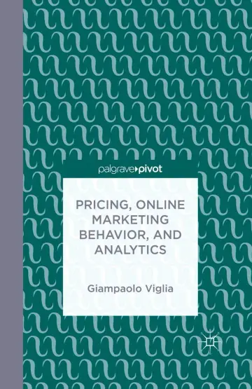 Cover of Pricing, Online Marketing Behavior, and Analytics