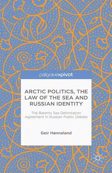 Cover of Arctic Politics, the Law of the Sea and Russian Identity