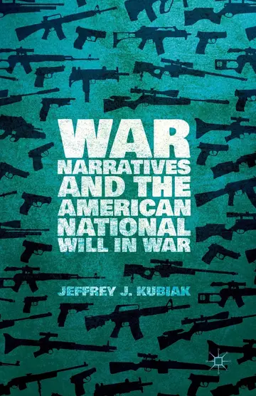 Cover of War Narratives and the American National Will in War