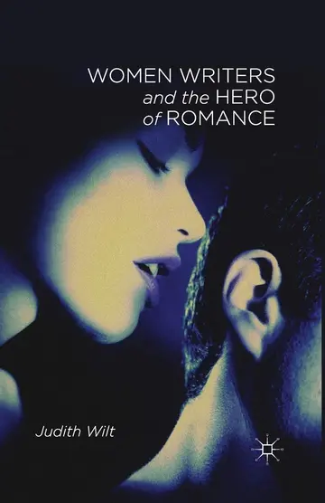 Cover of Women Writers and the Hero of Romance