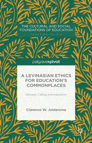 Cover of A Levinasian Ethics for Education's Commonplaces
