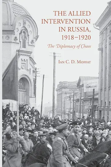 Cover of The Allied Intervention in Russia, 1918-1920