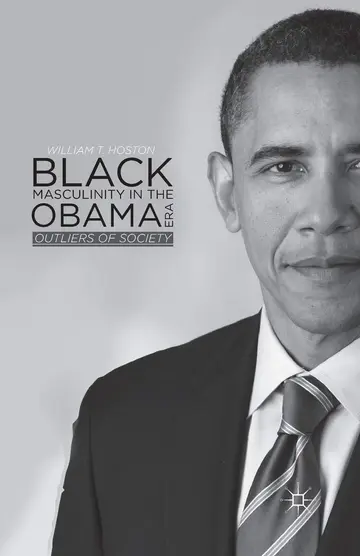 Cover of Black Masculinity in the Obama Era