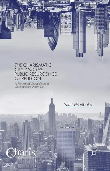 Cover of The Charismatic City and the Public Resurgence of Religion