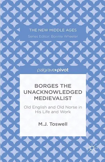 Cover of Borges the Unacknowledged Medievalist