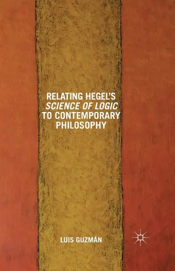 Cover of Relating Hegel's Science of Logic to Contemporary Philosophy