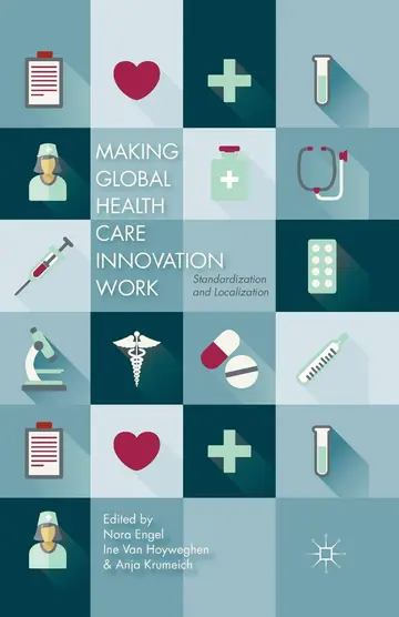 Cover of Making Global Health Care Innovation Work