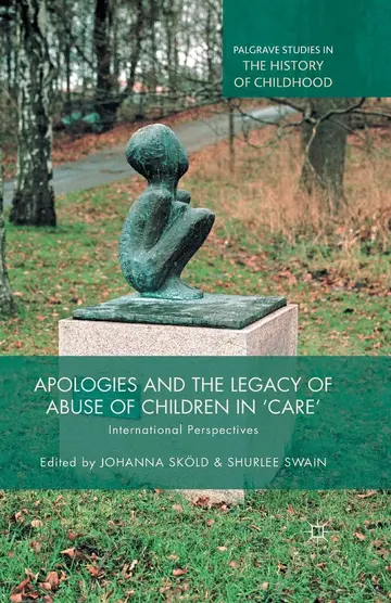 Cover of Apologies and the Legacy of Abuse of Children in 'Care'