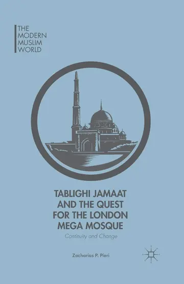 Cover of Tablighi Jamaat and the Quest for the London Mega Mosque