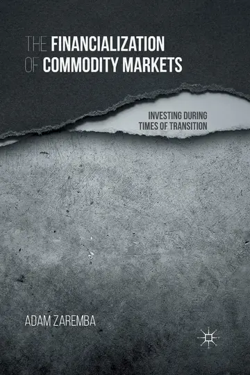 Cover of The Financialization of Commodity Markets