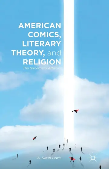 Cover of American Comics, Literary Theory, and Religion