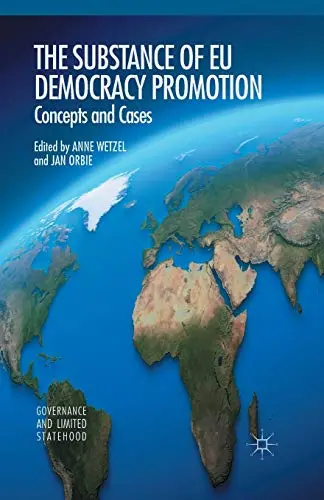 Cover of The Substance of EU Democracy Promotion