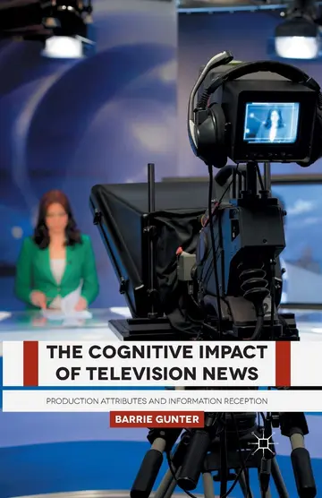 Cover of The Cognitive Impact of Television News