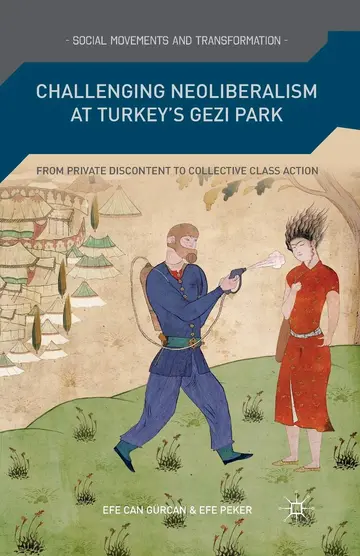 Cover of Challenging Neoliberalism at Turkey’s Gezi Park