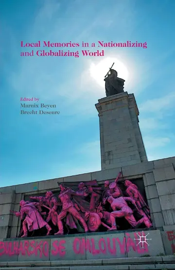 Cover of Local Memories in a Nationalizing and Globalizing World