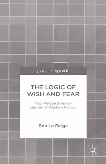 Cover of The Logic of Wish and Fear