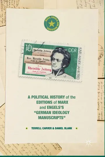 Cover of A Political History of the Editions of Marx and Engels s german Ideology Manuscripts