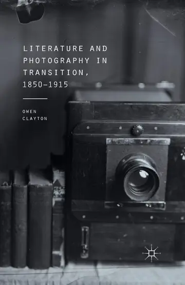 Cover of Literature and Photography in Transition, 1850-1915