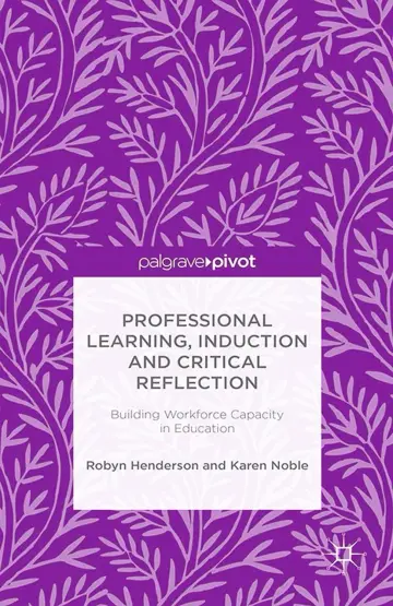 Cover of Professional Learning, Induction and Critical Reflection