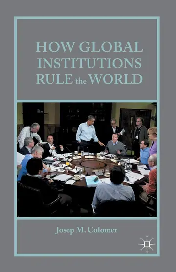 Cover of How Global Institutions Rule the World