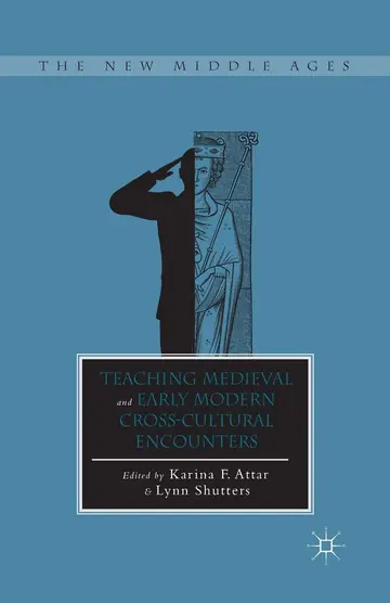 Cover of Teaching Medieval and Early Modern Cross-Cultural Encounters
