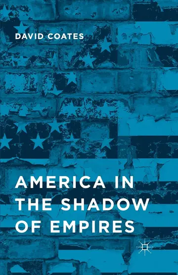 Cover of America in the Shadow of Empires
