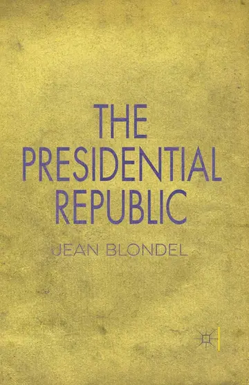 Cover of The Presidential Republic