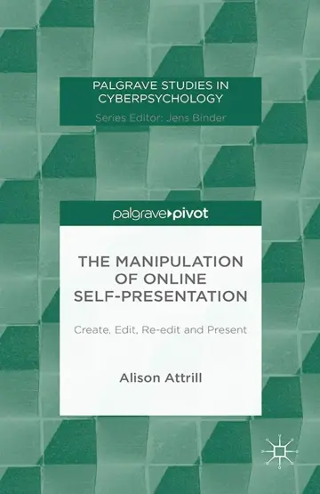 Cover of The Manipulation of Online Self-Presentation