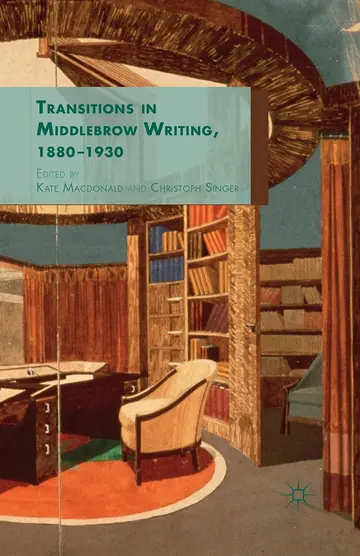 Cover of Transitions in Middlebrow Writing, 1880 - 1930