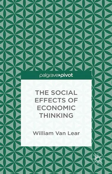 Cover of The Social Effects of Economic Thinking