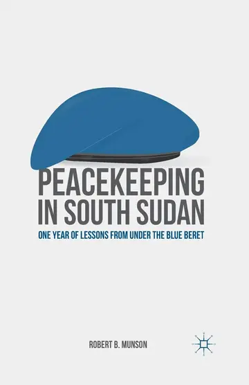 Cover of Peacekeeping in South Sudan