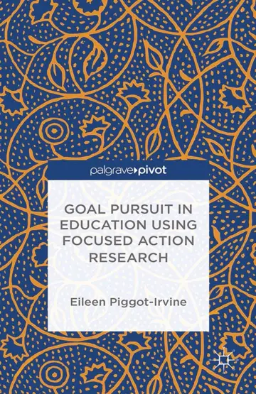 Cover of Goal Pursuit in Education Using Focused Action Research
