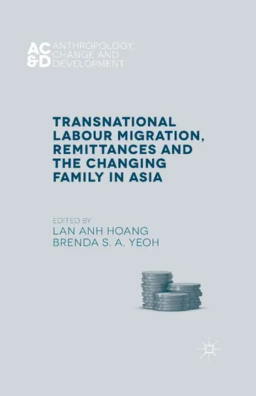 Cover of Transnational Labour Migration, Remittances and the Changing Family in Asia