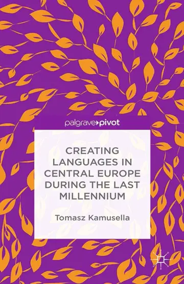 Cover of Creating Languages in Central Europe During the Last Millennium