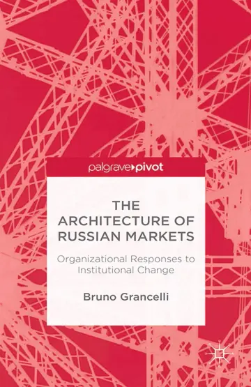 Cover of The Architecture of Russian Markets