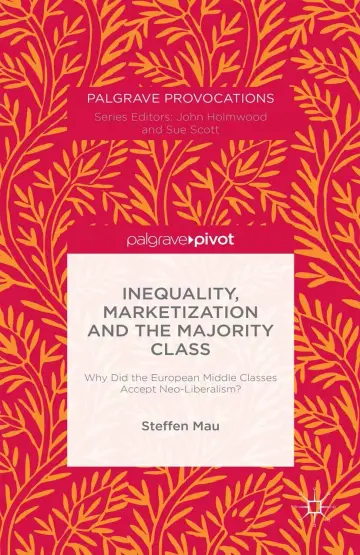 Cover of Inequality, Marketization and the Majority Class