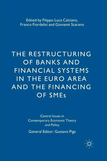 Cover of The Restructuring of Banks and Financial Systems in the Euro Area and the Financing of SMEs