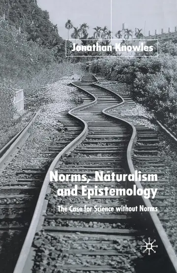 Cover of Norms, Naturalism and Epistemology
