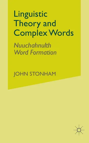 Cover of Linguistic Theory and Complex Words