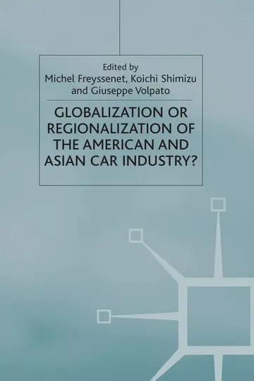 Cover of Globalization or Regionalization of the American and Asian Car Industry?