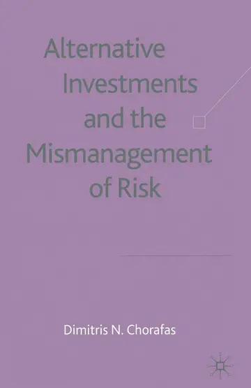 Cover of Alternative Investments and the Mismanagement of Risk