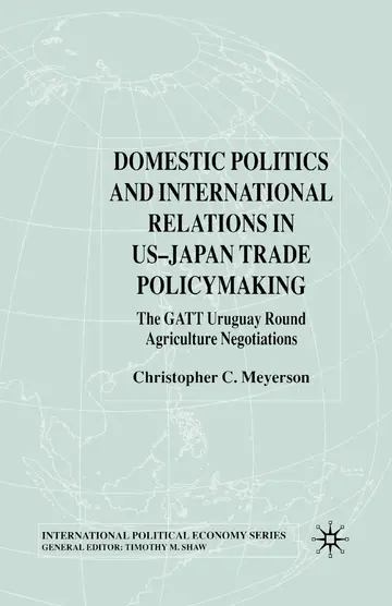 Cover of Domestic Politics and International Relations in Us-japan Trade Policymaking