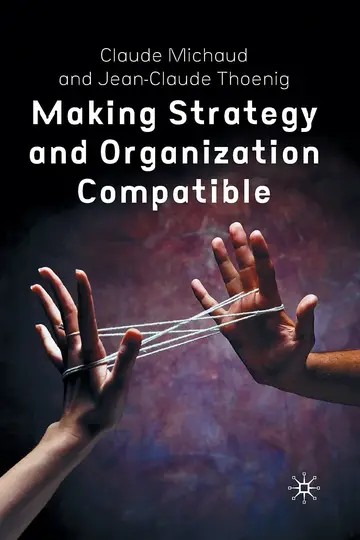 Cover of Making Strategy and Organization Compatible