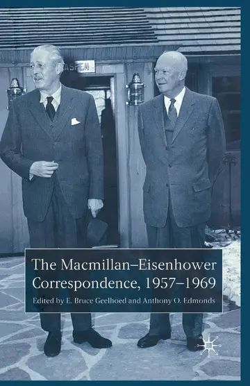 Cover of The Macmillan-eisenhower Correspondence 1957-69