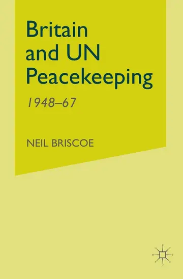 Cover of Britain and UN Peacekeeping